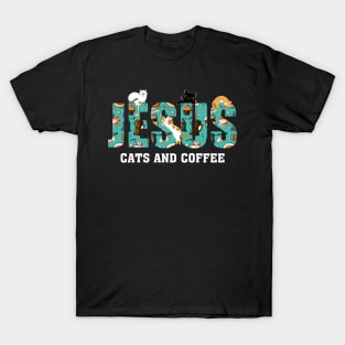 Jesus Cats And Coffee T-Shirt